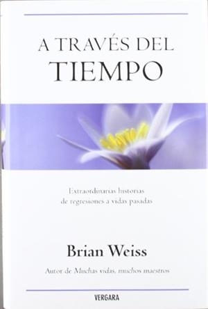 A TRAVES DEL TIEMPO | 9788466618700 | WEISS, BRIAN L.