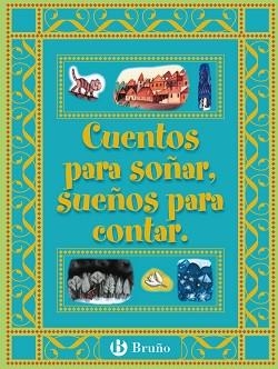 CUENTOS PARA SOÑAR, SUEÑOS PARA CONTAR | 9788421692394 | AA.VV.