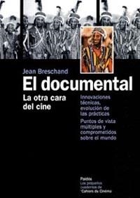 DOCUMENTAL. LA OTRA CARA DEL CINE | 9788449316036 | BRESCHAND, JEAN