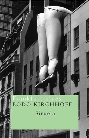 FRANKFURT BLUES | 9788478448234 | KIRCHHOFF, BODO