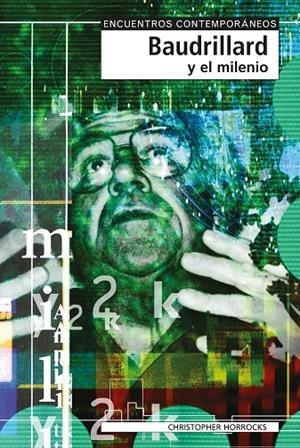 BAUDRILLARD Y EL FIN DEL MILENIO | 9788497840583 | HORROCKS, CHRISTOPHER