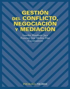 GESTION DEL CONFLICTO, NEGOCIACION Y MEDIACION | 9788436819243