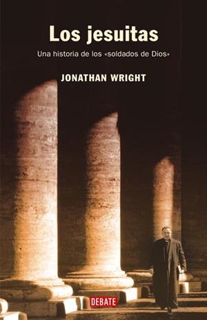 JESUITAS, LOS                                      UNA HISTO | 9788483066058 | WRIGHT, JONATHAN
