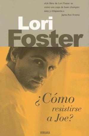 COMO RESISTIRSE A JOE | 9788466620055 | FOSTER, LORI