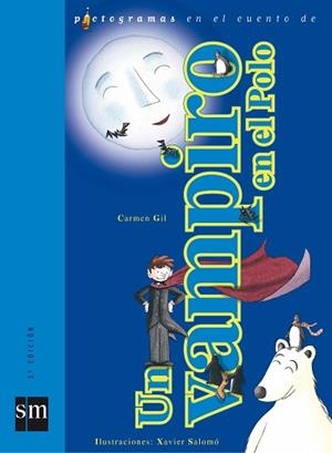 VAMPIRO EN EL POLO, UN | 9788434819665 | GIL, CARMEN -IL. XAVIER SALOMO-