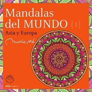 MANDALAS DEL MUNDO, 1 : ASIA Y EUROPA | 9788495590664 | PREVAUD, MICHELLE MARIE