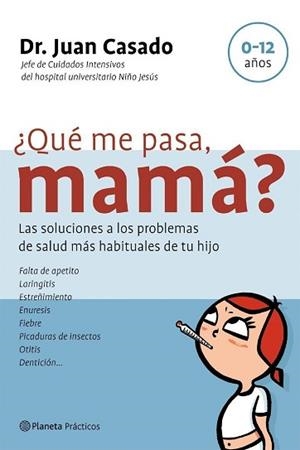¿QUE ME PASA MAMA? | 9788408058410 | CASADO, JUAN DR.