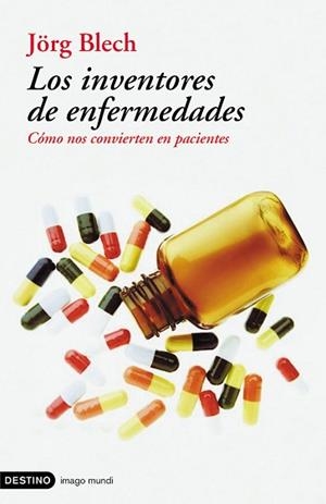 INVENTORES DE ENFERMEDADES | 9788423336999 | JÖRG BLECH