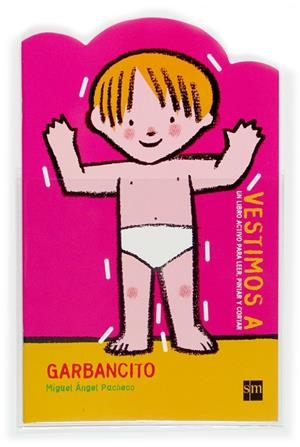 VESTIMOS A GARBANCITO | 9788467503302 | PACHECO, MIGUEL ANGEL (1944- )