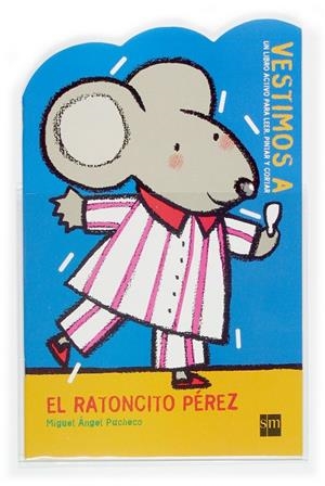 VESTIMOS A-- EL RATONCITO PEREZ | 9788467503258 | PACHECO, MIGUEL ANGEL (1944- )