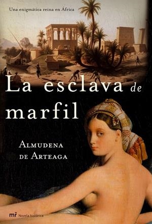 ESCLAVA DE MARFIL | 9788427031449 | ARTEAGA, ALMUDENA DE