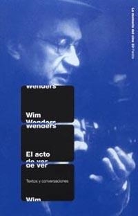 ACTO DE VER | 9788449317187 | WENDERS, WIM
