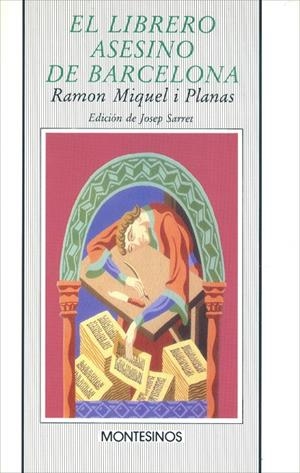 LIBRERO ASESINO DE BARCELONA | 9788476391273 | PLANES, MIQUEL I RAMON, MIGUEL I PLANES