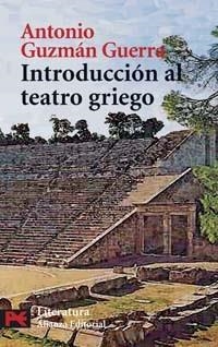 INTRODUCCION AL TEATRO GRIEGO | 9788420659183 | GUZMAN GUERRA, ANTONIO