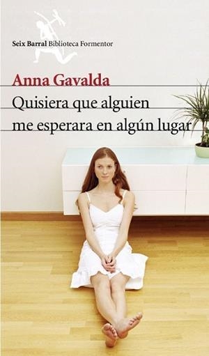 QUISIERA QUE ALGUIEN ME ESPERARA EN... | 9788432227936 | ANNA GAVALDA