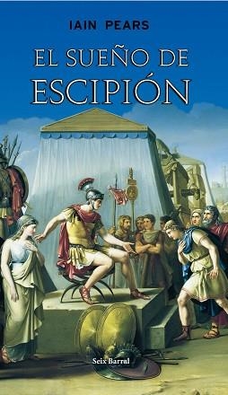 SUEÑO DE ESCIPION (RUSTICA) | 9788432296567 | IAIN PEARS