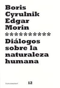 DIALOGOS SOBRE LA NATURALEZA HUMANA | 9788449317385 | CYRULNIK, BORIS : MORIN, EDGAR