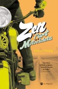 ZEN I L'ART DEL MANTENIMENT DE | 9788478713875 | PIRSING, ROBERT M.