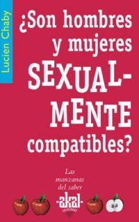 ¿SON LOS HOMBRES Y LAS MUJERES SEXUALMENTE COMPATIBLES? | 9788446021087 | CHABY, LUCIEN