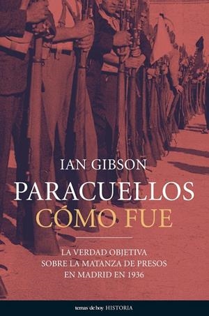 PARACUELLOS: COMO FUE | 9788484604587 | GIBSON, IAN