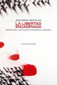 LIBERTAD ENCADENADA | 9788420647371 | NICOLÁS, ENCARNA