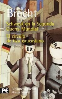 SCHWEYK EN LA SEGUNDA GUERRA MUNDIAL / EL CÍRCULO DE TIZA CA | 9788420659695 | BRECHT, BERTOLT