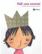 VULL UNA CORONA | 9788424634346 | PORTELL, RAIMON/BLANC, IGNASI