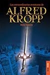 EXTRAORDINARIAS AVENTURAS DE ALFRED KROPP | 9788493449148 | YANCEY, RICK