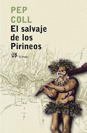SALVAJE DE LOS PIRINEOS, EL | 9788476697283 | COLL, PEP