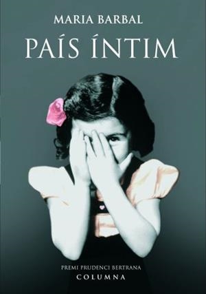 PAIS INTIM, EL -PREMI PRUDENCI BERTRANA- | 9788466406734 | BARBAL, MARIA