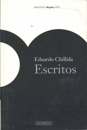ESCRITOS EDUARDO CHILLIDA | 9788496466036 | CHILLIDA, EDUARDO