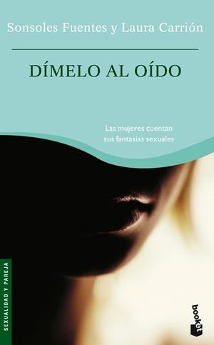 DIMELO AL OIDO | 9788484604747 | SONSOLES FUENTES Y LAURA CARRION