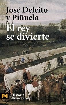 REY SE DIVIERTE | 9788420659954 | DELEITO Y PIÑUELA, JOSÉ