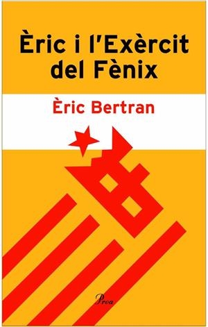 ERIC I L'EXERCIT DEL FENIX | 9788484378532 | BERTRAN, ERIC