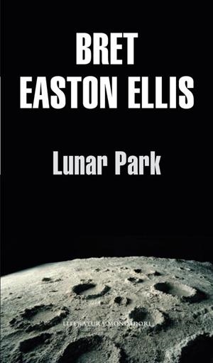 LUNAR PARK | 9788439701507 | ELLIS, BRET EASTON