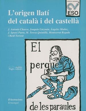 ORIGEN LLATI DEL CATALA I DEL CASTELLA | 9788479353544 | CHUECA, J. A./LINZOAIN, J./MUñOZ, A./PARRA, J. I./QUINTILLà, M. T./REGADA, M./TORRENT, R.