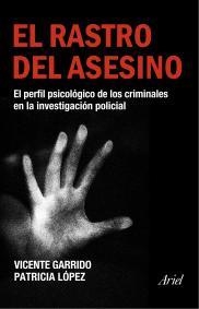 RASTRO DEL ASESINO, EL | 9788434444928 | GARRIDO, VICENTE/ LOPEZ, PATRICIA
