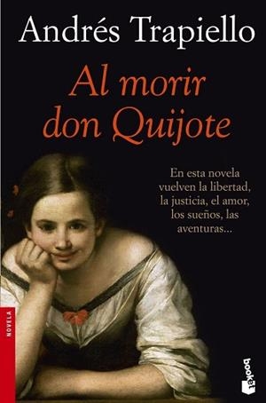 AL MORIR DON QUIJOTE (NF) | 9788423338016 | TRAPIELLO, ANDRéS