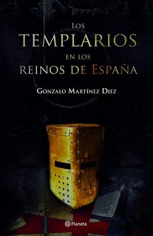 TEMPLARIOS EN LOS REINOS DE ESPAÑA | 9788408066941 | MARTINEZ DIEZ, GONZALO