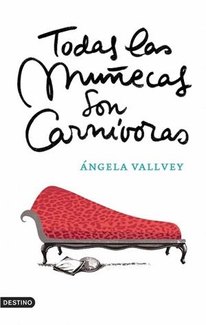 TODAS LAS MUÑECAS SON CARNÍVOR | 9788423338559 | ANGELA VALLVEY