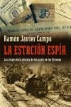 ESTACION ESPIA | 9788483076569 | CAMPO, RAMON JAVIER