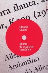 EL ARTE DE ESCUCHAR LA MUSICA | 9788449318818 | CASINI, CLAUDIO