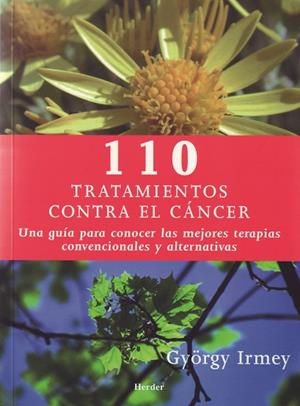 110 TRATAMIENTOS CONTRA EL CANCER | 9788425423512 | IRMEY, GYORGY