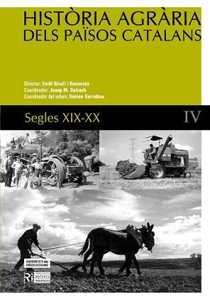 HISTORIA AGRARIA DELS PAISOS CATALANS (S. XIX-XX) VOLUM. IV | 9788447530779 | AA.VV.