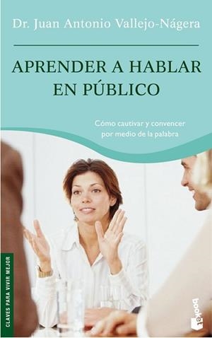 APRENDER A HABLAR EN PUBLICO (NF) | 9788408068631 | JUAN ANTONIO VALLEJO-NAGERA