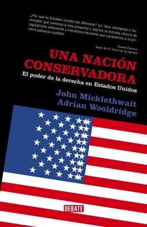 UNA NACION CONSERVADORA | 9788483066829 | MICKLETHWAIT, JOHN; WOOLDRIDGE, ADRIAN