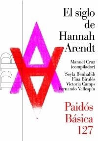 EL SIGLO DE HANNAH ARENDT | 9788449319396 | CRUZ, M.[COMPIL.]