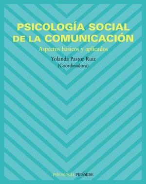 PSICOLOGÍA SOCIAL DE LA COMUNICACIÓN | 9788436820553 | -