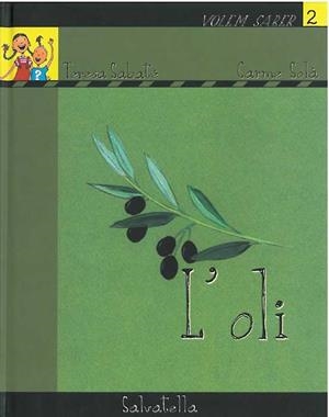 OLI, L' (VOLEM SABER 2) | 9788484123101 | SABATE, TERESA; SOLA, CARME