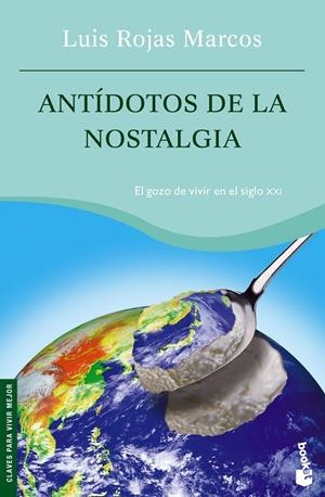 ANTIDOTOS DE LA NOSTALGIA (NF) | 9788467022889 | LUIS ROJAS MARCOS
